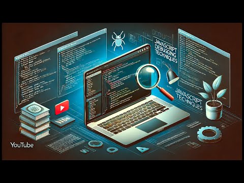 Javascript Debugging Techniques Fix Errors Like A Pro