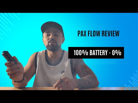 Pax Flow Vaporizer Review | I Hit It From 100% to 0% Battery!