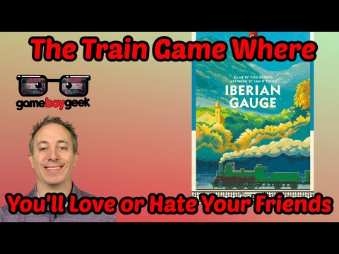 Iberian Gauge: The Train Game Where You'll Love or Hate Your Friends!