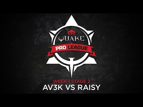 av3k vs Raisy - Quake Pro League - Stage 2 Week 1