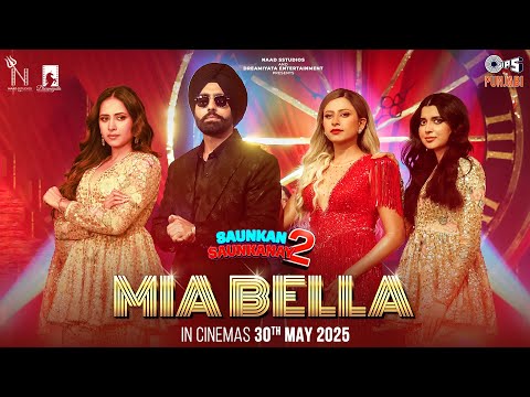 Poster  Mia Bella Lyrics – Saunkan Saunkanay 2 | Ammy Virk 