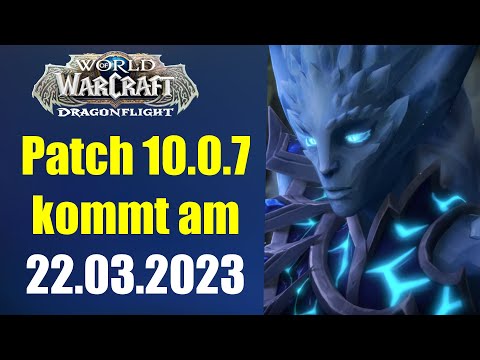 Patch 10.0.7 Release Date & Content | WoW Dragonflight