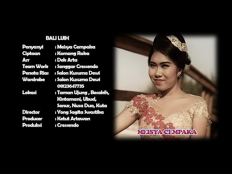 Meisya Cempaka -  Bali Luih