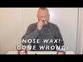 NOSE WAX Challenge gone wrong!!