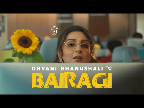 Poster  Bairagi Lyrics – Dhvani Bhanushali 