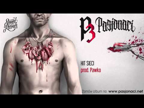 16. Pasjonaci - Hit sieci (prod. Pawko)