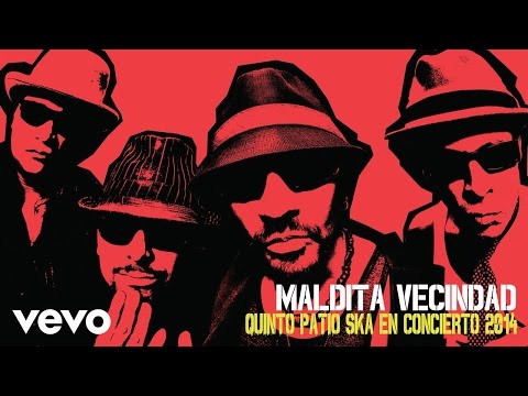 Maldita Vecindad y Los Hijos del 5º Patio - Quinto Patio Ska