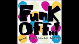 Bug Kann & The Plastic Jam - Made In 2 Minutes (Prodigy Mix)