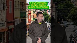 ​O 7 de Setembro do Meu Bairro Nunca Decepciona 😂🎺🥁🔥