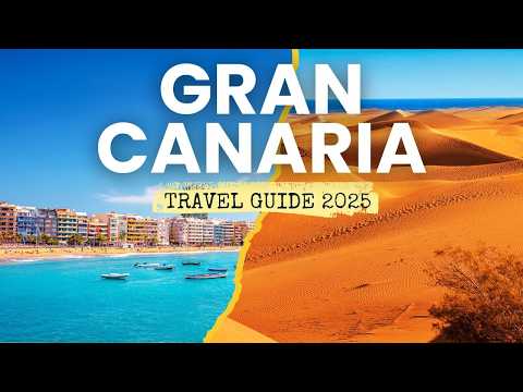 Gran Canaria Travel Guide 2025: All The Best Places 🇪🇦🌴