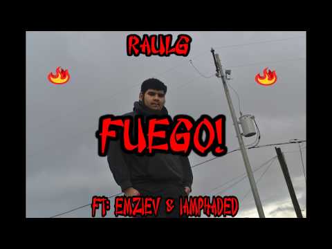 RaulG - Fuego! Ft  EmzieV & iamphaded