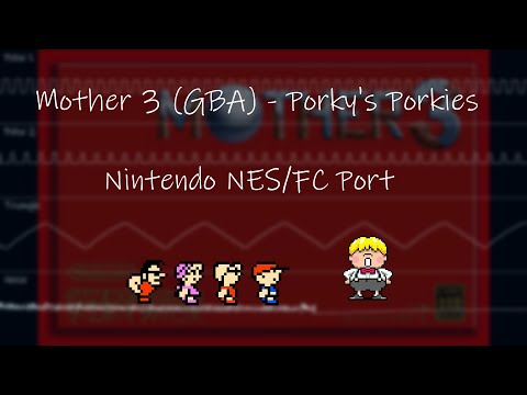 Mother 3 (GBA) - Porky's Porkies (Nintendo NES/FC Port) ~Reupload~