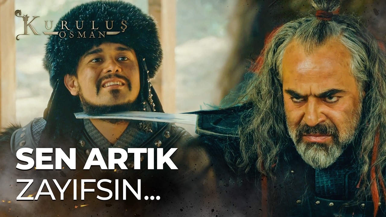 "Eskisi Kadar Güçlü Değilsin Bakıyorum" - Kuruluş Osman 24. Bölüm