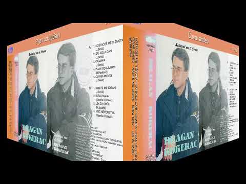 Dragan Kokerac - Kostaces me ti zivota - (Audio 1995) - CEO ALBUM