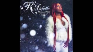 K  Michelle   Christmas Night Official Audio