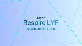 Meet Respire LYF: Your AI Respiratory Wellness Co-Pilot