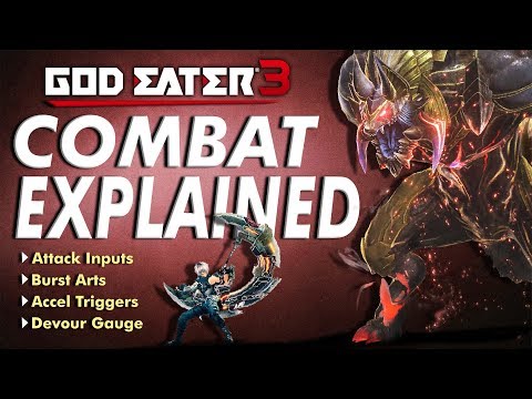 GOD EATER 3: Combat Explained - A hyper speed "Monster Hunter" style action RPG