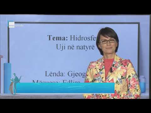 Gjeografi 10 - Hidrosfera. Uji në natyrë.