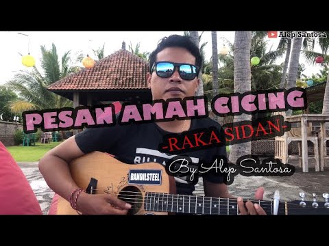 Pesan Amah Cicing - A.A Raka Sidan (cover by Alep Santosa)