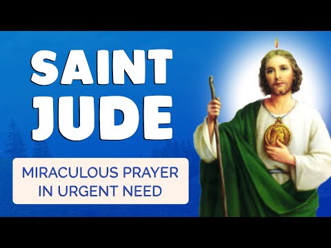 🙏 MIRACULOUS PRAYER to SAINT JUDE 🙏 HELP in URGENT NEED