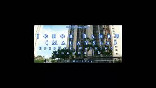 2025 Johor Bahru (Malaysia) -short- Episorde:Walking around Johor Bahru #johorbahrucitysquare