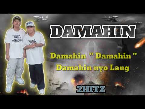 2HITZ - DAMAHIN (CURSE OF MUSIC )