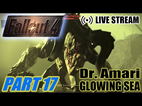 Myl Stream Plays: Fallout 4 pt17: Dr. Amari + Glowing Sea