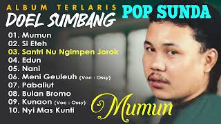Download lagu LAGU POP SUNDA TERLARIS DOEL SUMBANG - Mumun, Meni Geuleuh, Bulan Bromo mp3 Download lagu LAGU POP SUNDA TERLARIS DOEL SUMBANG - Mumun, Meni Geuleuh, Bulan Bromo mp3