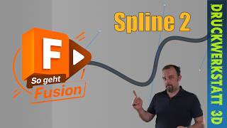 Autodesk Fusion lernen #14: Splines in 3D nutzen und an