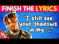 FINISH THE LYRICS Most Streamed Rap Songs EVER Music Quiz 2