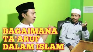 Download lagu bagaimana ta'aruf dalam islam I ta'aruf sebelum menikah I apa yang dinamakan ta'aruf mp3