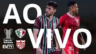 AO VIVO / FLUMINENSE-PI X CRB / RODADA 4 / #copadonordeste
