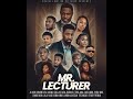 Mr. Lecturer (Full Movie)