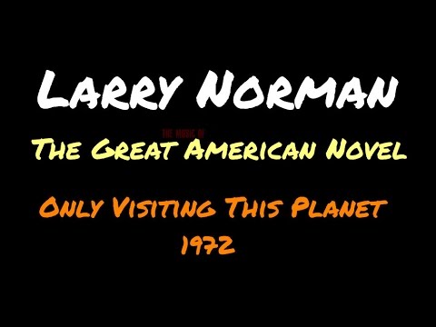 Larry Norman - The Great American Novel - (Unreleased Version)