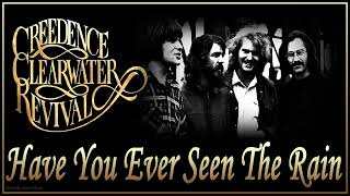 Download lagu Creedence Clearwater Revival - Have You Ever Seen The Rain (Extended Version) mp3