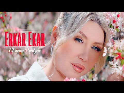 Christine Pepelyan - Erkar Ekar