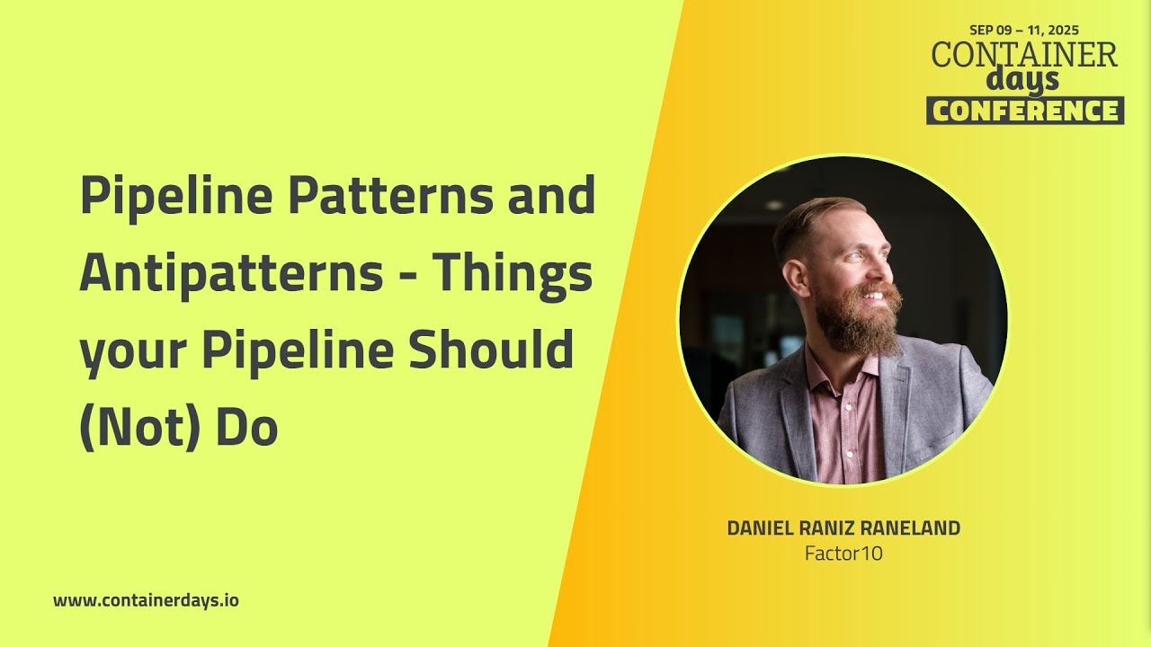 Pipeline Patterns and Antipatterns - Things your Pipeline Should (Not) Do - Daniel Raniz Raneland