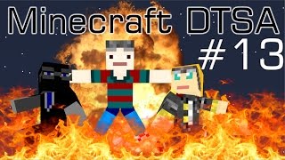 Minecraft DTSA - Episode 13 - OOOOOHHHHH CRIKEY!