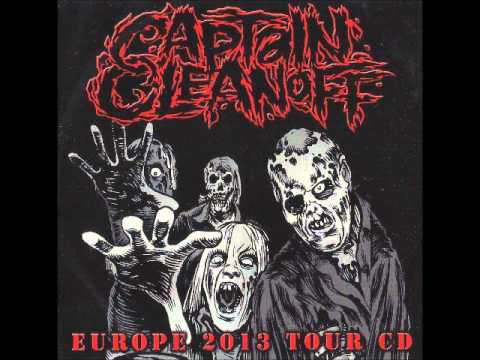 Captain Cleanoff - Europe 2013 Tour CD [Full]
