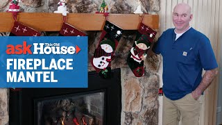 How to Install a Mantel on a Stone Fireplace | Ask This Old House
