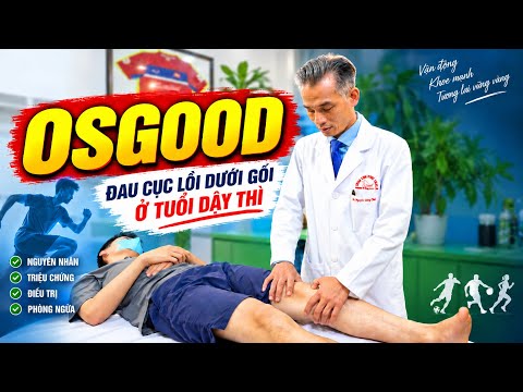 Đau Cục Lồi Dưới Gối 8 Năm, 18 Tuổi Không Gọi Là Osgood