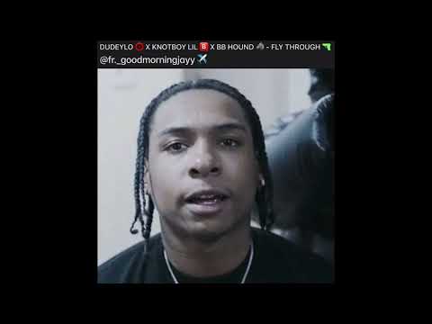 DUDEYLO ⭕ X KNOTBOY LIL 🅱️ X BB HOUND 🐺 - FLY THROUGH 🔫 (UNRELEASED)