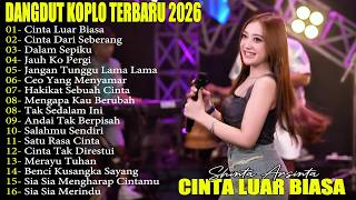 Download lagu CINTA LUAR BIASA - CINTA DARI SEBERANG - DANGDUT KOPLO TERBARU 2026! RENYAH KOPLO mp3