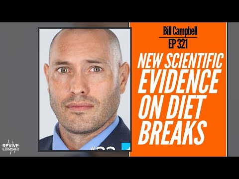 321: New Scientific Evidence On Diet Breaks - Bill Campbell
