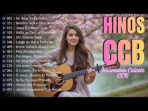 🎼 Hinos CCB Selecionados - Louvores que traz paz e tocam o coração 💖