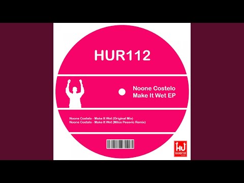 Make It Wet (Original Mix)