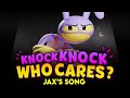 KNOCK KNOCK WHO CARES Jax S Song Feat Michael Kovach From The Amazing Digital Circus