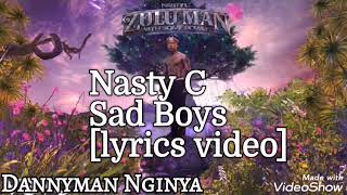 Nasty C - Sad Boys (lyrics video)