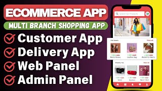 Make #eCommerce App with Admin Panel + Delivery App || How to create ecommerce w