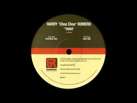 Harry ''Choo Choo'' Romero - Tania (Original Extended Mix)